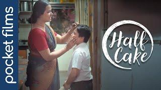 Half Cake - A tale of innocence and resilience  Hindi Touching Short Film