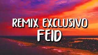 Feid - Remix Exclusivo LetraLyrics