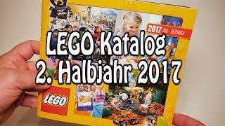 2. LEGO Katalog 2017 Juli bis Dezember Neuheiten kommentiert von der Klemmbausteinlyrik