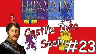 Europa Universalis 4 Golden Century  Castile Into Spain #23