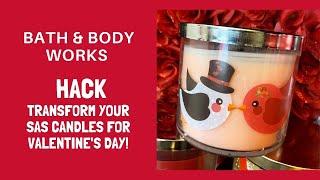 Bath & Body Works Hack Transform Your SAS Candles For Valentines Day