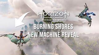 NEW Machine Revealed for Horizon Burning Shores…