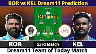 ROR vs KEL Dream11 Prediction  Dream11 Team Of Today Match  Dream11 Prediction Today Match