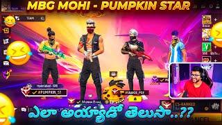 That Why We Call Mohi As Pumpkin Star  - Free Fire Telugu - MBG ARMY