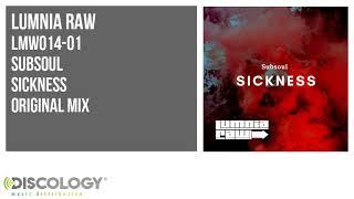 Subsoul - Sickness  Original Mix  LMW014