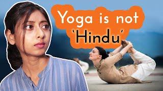 What happens when Yoga Is Not Hindu