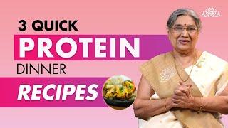 3 Quick Protein Rich Dinner Recipes  Boost Your Protein Intake  Healthy Lifestyle  Dr. Hansaji