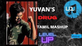 Yuvan Drugs Tamil Mashup U1 foreverDJ_Timo