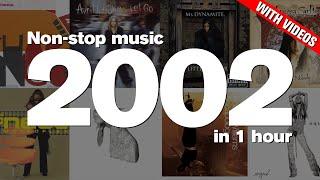 2002 in 1 Hour Top hits feat. Morcheeba  Avril Lavigne Oasis Coldplay Vanessa Carlton + more