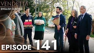 Vendetta - Episode 141 English Subtitled  Kan Cicekleri