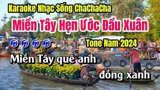 Karaoke Miền Tây Hẹn Ước Đầu Xuân Tone Nam Nhạc Sống ChaChaCha Mới Cực Hay 2024  Phát Organ