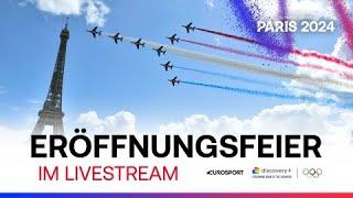 Die Eröffnungsfeier Von Olympia 2024 Im Livestream  Eurosport  #Paris2024