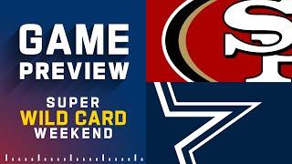 San Francisco 49ers vs. Dallas Cowboys  Super Wild Card Weekend NFL Game Preview