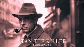 Stan The Killer by Georges Simenon #detectivestory #audiobook