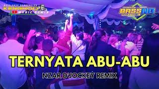 DJ TERNYATA ABU-ABU - NZAR DJOCKEY REMIX 2024