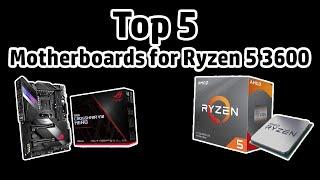 Best Motherboard for Ryzen 5 3600 Top 5 Picks 2023