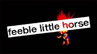 feeble little horse - Pocket Official Audio