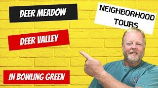 Bowling Green Kentucky Neighborhoods Deer Meadow and Deer Valley Explained