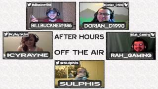 After Hours Episode 8  Special Guests Rah_Gaming and IcyRayne - 2  2