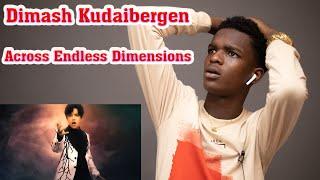 MY FIRST TIME HEARING Dimash Kudaibergen - Across Endless Dimensions Bambi Tv REACTION