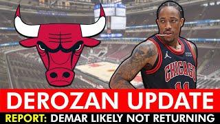 REPORT DeMar DeRozan LIKELY Not Returning To The Chicago Bulls  NBA News