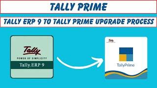 Tally Erp 9 To Tally Prime Upgrade Process  How To Migrate Company Data To Tally Prime