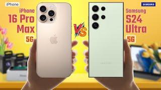 iPhone 16 Pro Max Vs Samsung Galaxy S24 Ultra Full Comparison