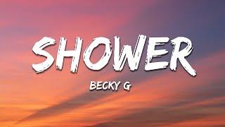 Becky G - Shower Letra  Lyrics