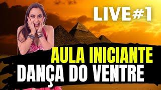 Live #1 Curso - Aula Completa Movimentos Básicos Iniciantes da DANÇA DO VENTRE