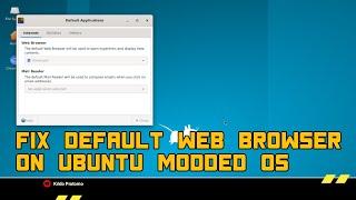 Fix Default Web Browser on Ubuntu Modded Os Android