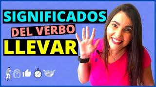 5 DIFFERENT USES of LLEVAR - El verbo LLEVAR en ESPAÑOL