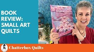 Book Review Small Art Quilts