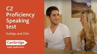 C2 Proficiency Speaking test - Rodrigo and Ollin  Cambridge English