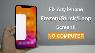 Fix Any iPhone FrozenStuckLoop Screen How to Force Restart