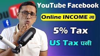 Online INCOME ma 5% Tax  YouTube Facebook Income Tax in Nepal  Online Earning Tax in Nepal