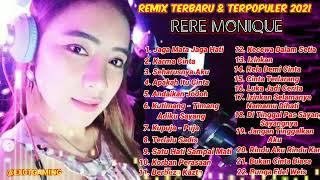 Remix terbaru & terpopuler 2021 DJ Rere Monique terbaru 2021