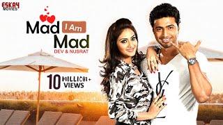 Mad I Am Mad Dev Subhashree  Nussrat  Mika Singh  Saberi Bhattacharya Khoka 420  Eskay Movies