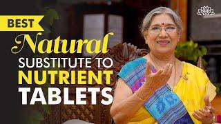 Replace Nutrient Tablets with these Natural Foods  Dr. Hansaji Yogendra