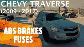 Chevrolet Traverse - ABS BRAKES FUSE LOCATION 2009 - 2017