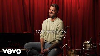 Brett Young - Love Goes On Lyric Version