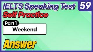 IELTS Speaking Test questions 59 - Sample Answer