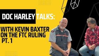 Doc Harley Talks With Kevin Baxter on the Harley-Davidson FTC Ruling Part 1