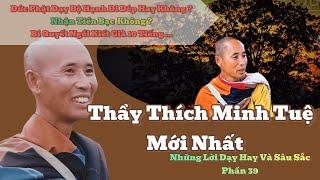 Thầy Thích Minh Tuệ Full    Cùng Những Lời Dạy Hay Và Sâu Sắc Nhất Phần 39