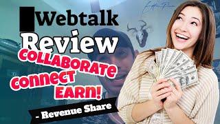 █Webtalk Review - The Growth Of Webtalk  What Is Webtalk  Webtalk Review 2020 Rating 