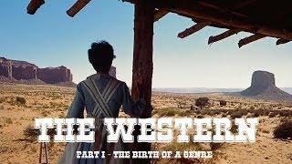 The Western Part 1 The Birth of a Genre