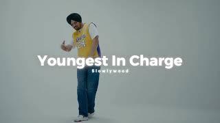 Youngest In Charge - Sidhu Moose WalaSlowed Reverb