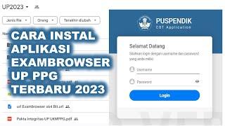 Work 100% Cara Menginstal Aplikasi Ujian ExamBrowser UP PPG Terbaru 2023