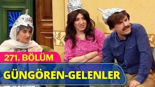 Güngören - Gelenler  Güldür Güldür Show 271.Bölüm