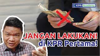 Kesalahan pembeli rumah KPR pertama. Jangan lakukan ini Tips KPR