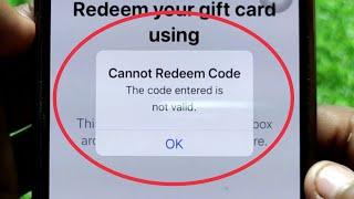 iPhone  Cannot Redeem Code  The Code entered is not valid. Problem Solve